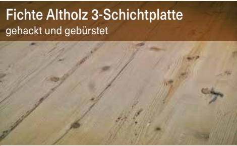 Fichte Altholz 3-Schichtplatte, gehackt und gebürstet