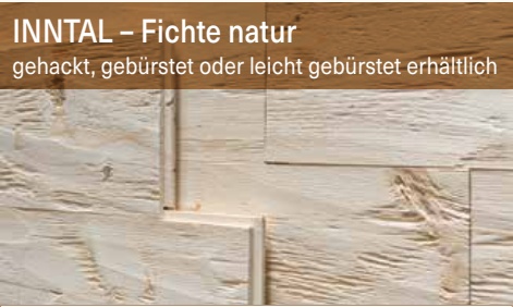 INNTAL – Fichte natur, gehackt, gebürstet oder leicht gebürstet erhältlich